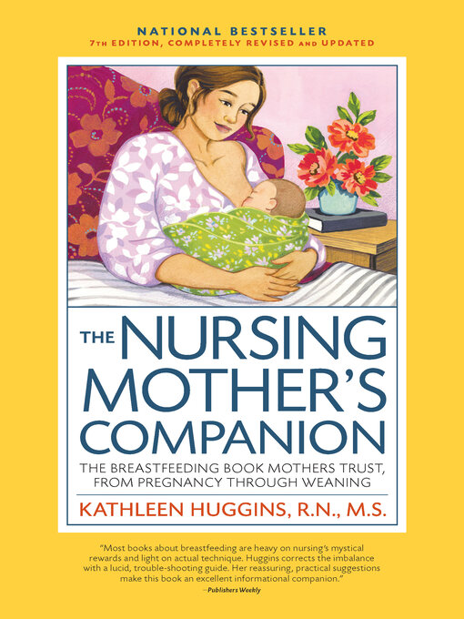 Title details for The Nursing Mother's Companion, with New Illustrations by Kathleen Huggins - Available